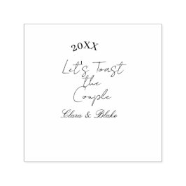 Carimbo Auto Entintado Let's toast the couple engagement wedding party ye