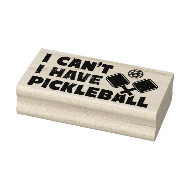Carimbo De Borracha Eu não posso ter Pickleball (Carimbo)