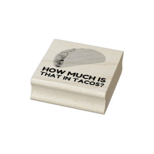 Carimbo De Borracha Quanto é isso nos tacos?