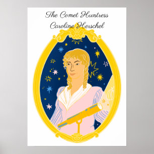 Caroline Herschel O Poster Da Caçadora De Cometa
