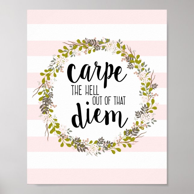 Carpe Diem Funny Inspiration Quote Art Impressão (Frente)