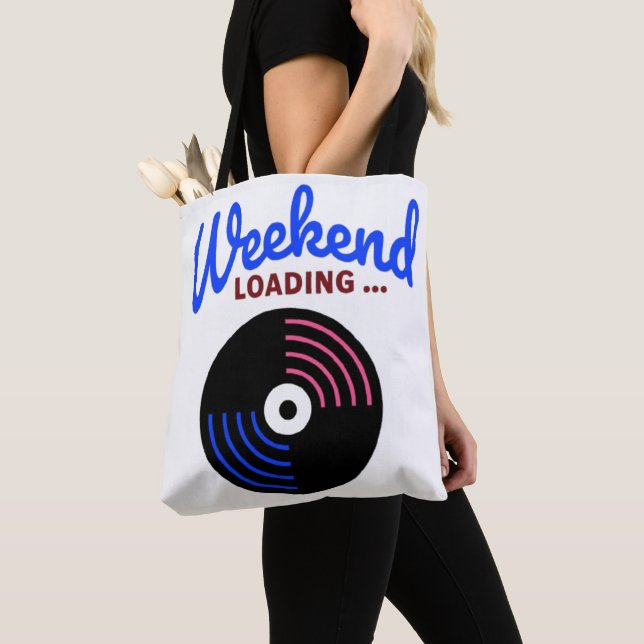 Carregamento do Fim de Semana... Tote Bag | Engraç (Close Up)