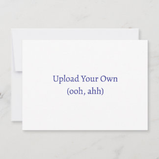 Carregue seu próprio convite personalizado ou cart