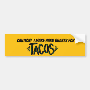 Carro Eu faço freios de duro para "Tacos" no adesivo do