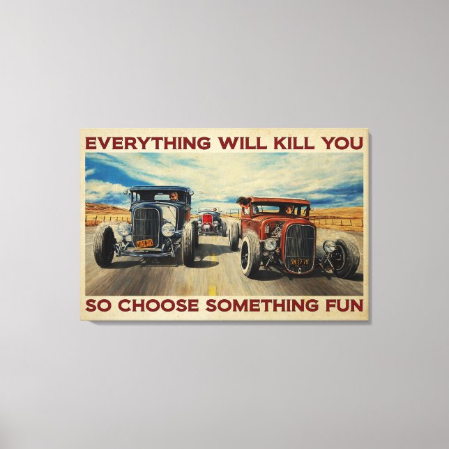 Carro Quente Tudo Vai Te Matar Canvas (Frente)