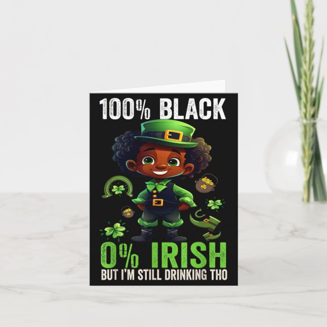 Cartão 0% Irish 100% Black -funny St. Patricks Day Black  (Frente)