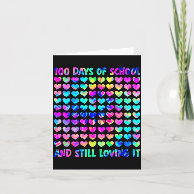 Cartão 100 Days Of School And Still Love It Tie Dye 100th (Frente)