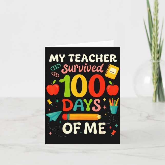 Cartão 100 Days Of School My Teacher Survived 100 Days Of (Frente)