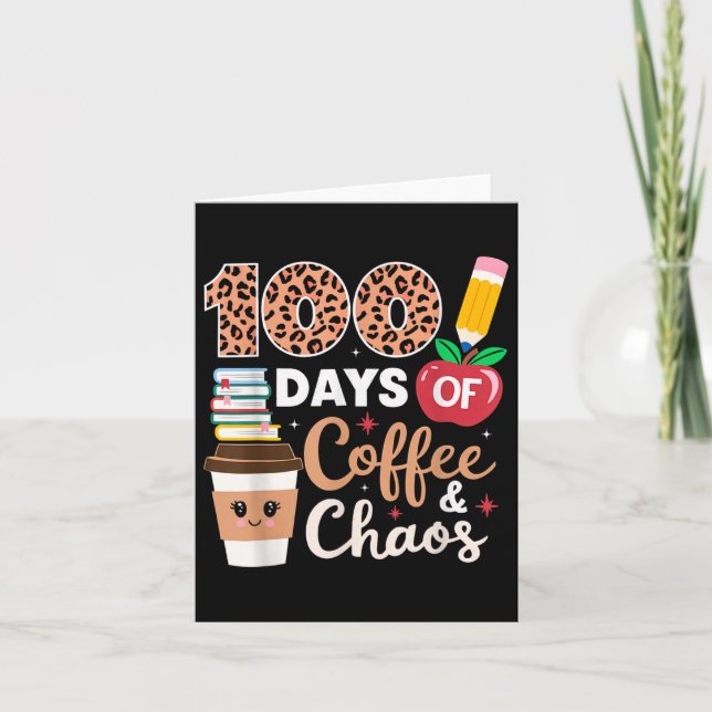 Cartão 100 Dias De Café E Professora De Caos 100 Dias De (Frente)