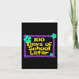 Cartão 100 Dias De Escola Depois Do 100º Dia De Ensino