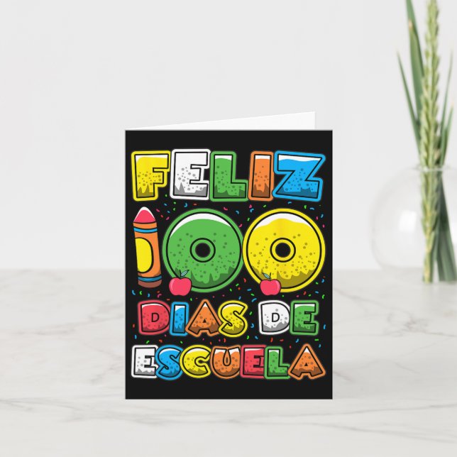 Cartão 100 Dias De Escola Espanhola Feliz 100 Dias De Esc (Frente)