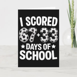 Cartão 100 Dias De Escola Futebol Marcou Seis Sete 67+33 
