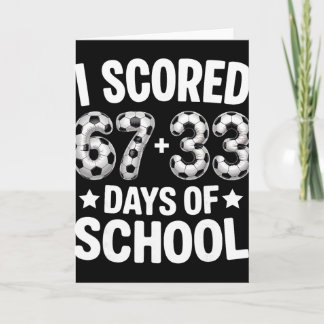 Cartão 100 Dias De Escola Futebol Marcou Seis Sete 67+33