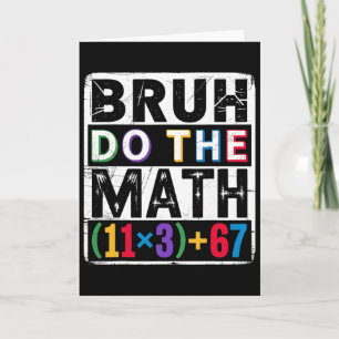 Cartão 100 Dias Equação Matemática Escolar Bruh Faça a Ma
