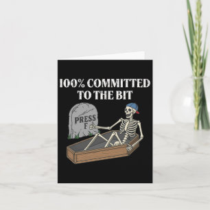Cartão 100 Por Cento Comprometido Ao Esqueleto Engraçado.