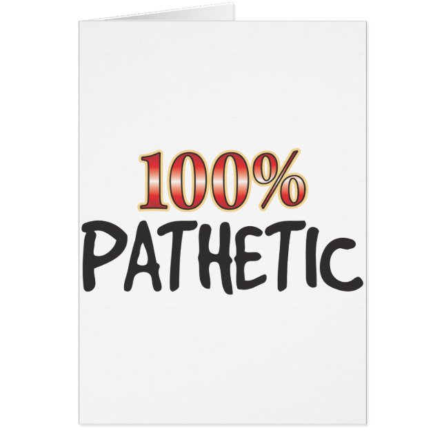 Cartão 100 por cento patéticos (Frente)