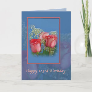 Cartão 103rd Birthday , Red Roses