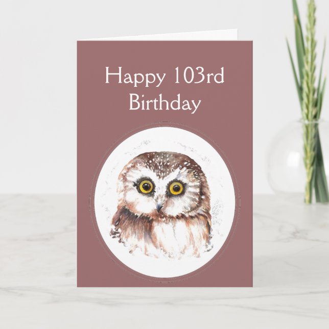 Cartão 103rd Birthday Who Loves You, Cute Owl Humour (Frente)