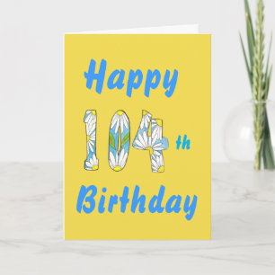 Cartão 104 th Birthday Card