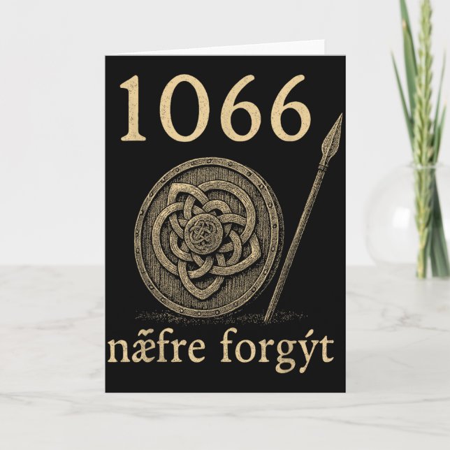Cartão 1066 Næfre Forgyt Old English Viking History Quote (Frente)