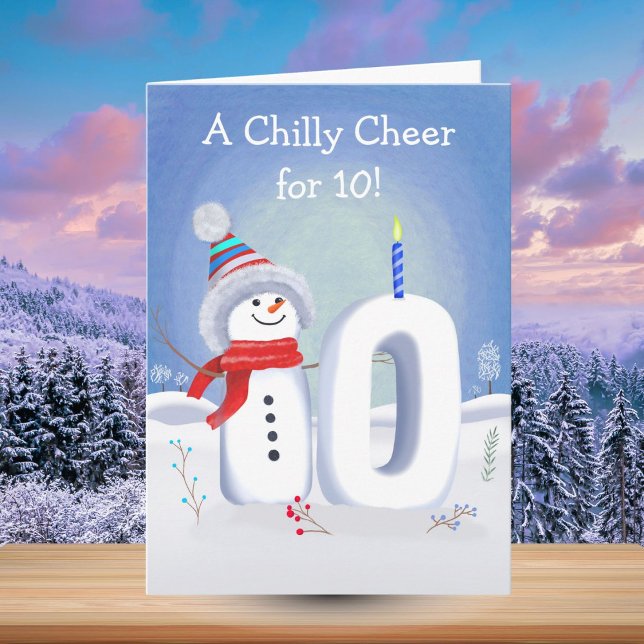 Cartão 10th Birthday Snowman with a Snowy Ten (Criador carregado)