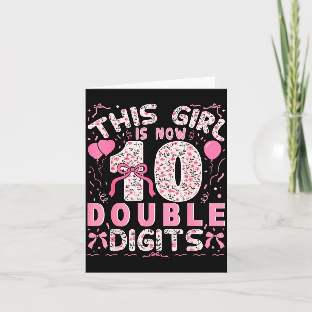 Cartão 10th Birthday This Girl Is Now 10 Double Digits Co (Frente)