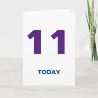 Cartão 11 anos hoje de aniversário 11 velho