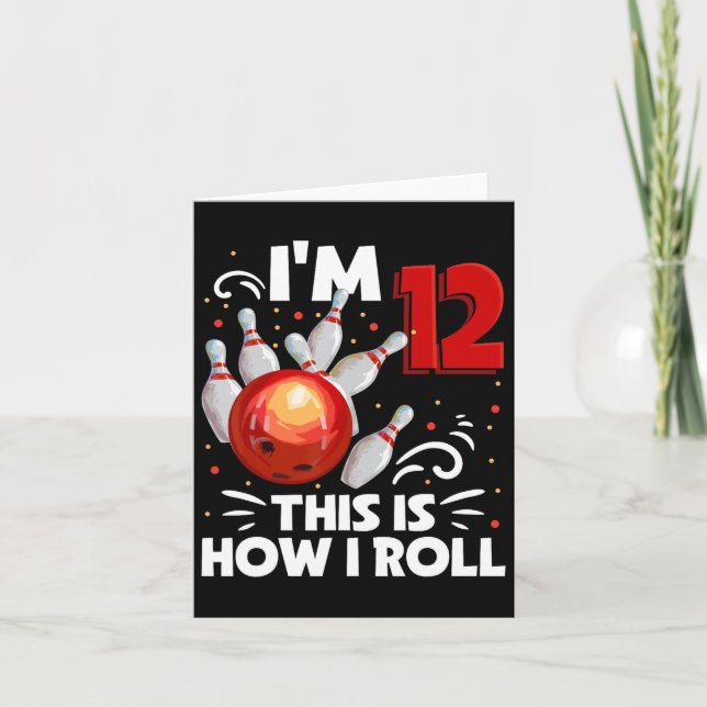 Cartão 12 Birthday Boy Boliche É Assim Que Eu Rolo 12 Ye (Frente)