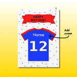Cartão 12th birthday red blue t-shirt add a name<br><div class="desc">Personalize this fun 12th birthday card by adding the name of the birthday boy or girl. The card features a blue and red sports shirt, with a large white number 12 and space for the child's name. The red birthday banner at the top carries the message "Happy Birthday", and there...</div>