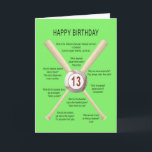 Cartão 13th birthday baseball jokes<br><div class="desc">13th birthday card. A fun card showing a baseball and bats with lots of really bad baseball jokes. A card for the sportsman with a sense of humor. See the whole range of ages and relationships in my store.</div>