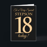 Cartão 18º efeito Dourado no Black para Stepson Birthday<br><div class="desc">Um cartão de aniversário chic 18º para um "Stepson Muito Especial",  com um número 18 composto por números de efeito ouro e a palavra "Stepson",  em efeito ouro,  sobre fundo negro. A mensagem dentro,  que podem mudar se quiserem,  é "Parabéns"</div>
