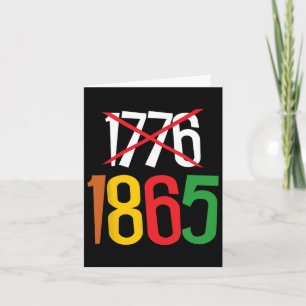 Cartão 1865 Não 1776 Juneteth É Meu Quarto De Julho Afric