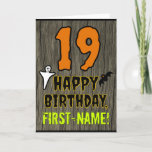 Cartão 19th Birthday: Spooky Halloween Theme, Custom Name<br><div class="desc">The front of this spooky and scary Hallowe'en birthday themed greeting card design features a large number "19" and the message "HAPPY BIRTHDAY, ", plus an editable name. There are also depictions of a ghost and a bat on the front. The inside features a custom birthday greeting message, or could...</div>