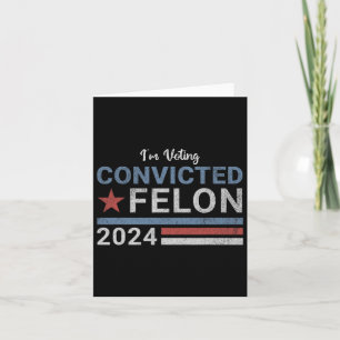 Cartão 2024 condenado Felon6