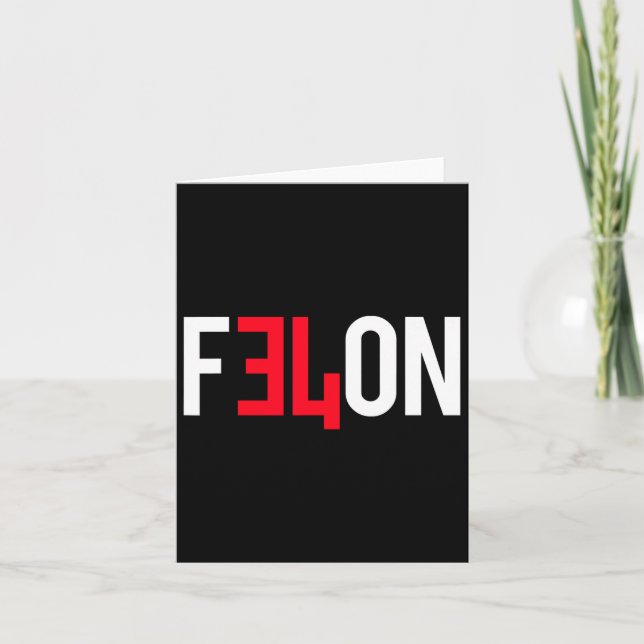 Cartão 2024 Condenou Felon &# Mais Razões Para Votar A F (Frente)