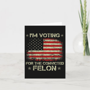 Cartão 2024 Felon condenado Eu Voto Felon Condenado 20