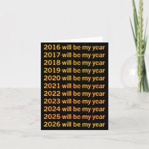 Cartão 2026 Será Meu Ano Humor Divertido Citação de Ano N