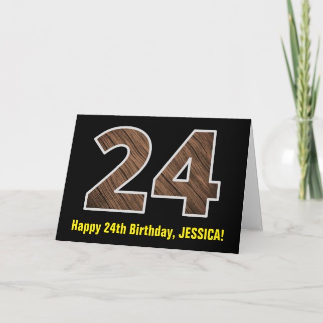 Cartão 24th Birthday: Name + Faux Wood Grain Pattern "24" (Frente)