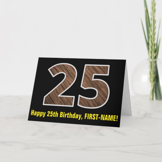 Cartão 25th Birthday: Name + Faux Wood Grain Pattern "25" (Frente)