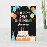 Cartão 25th Happy Birthday Colorful Balloons Cake Black<br><div class="desc">25th Happy Birthday Colorful Balloons Cake Black with personalized name. For further customization,  please click the "Customize it" button and use our design tool to modify this template.</div>