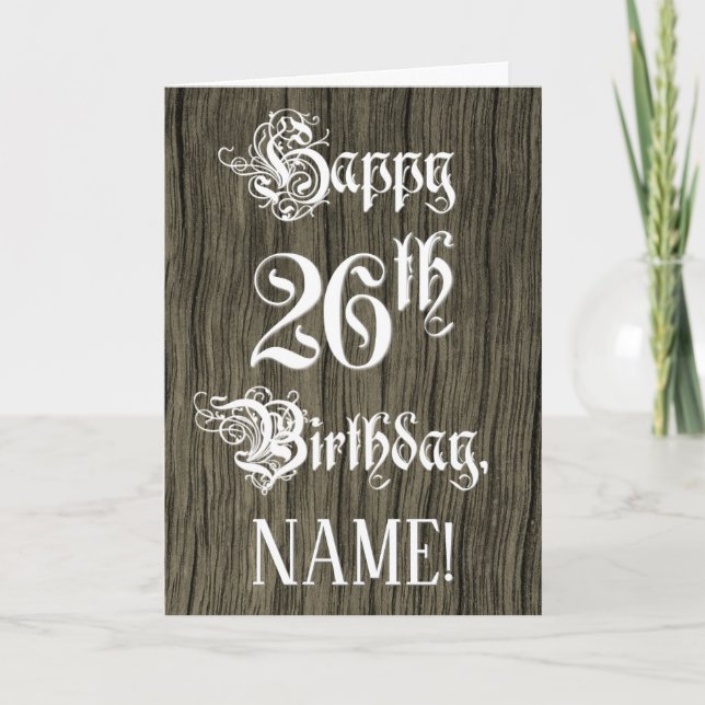 Cartão 26th Birthday: Fancy, Elegant Text; Faux Wood Look (Frente)