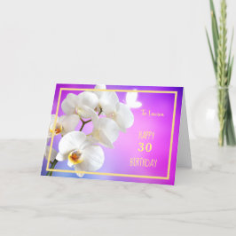 Cartão 30 Bday Lauren White Orchids Elegante Dourado Quad