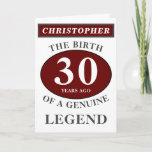 Cartão 30th Birthday Red Genuine Legend Add Your Name<br><div class="desc">Fun 30th "Birth Of A Legend" birthday red, grey and white card. Add the year, change "Legend" to suit your needs. Add the name and a unique message in the card. All easily done using the template provided. You can also change the age to make any age you want eg...</div>