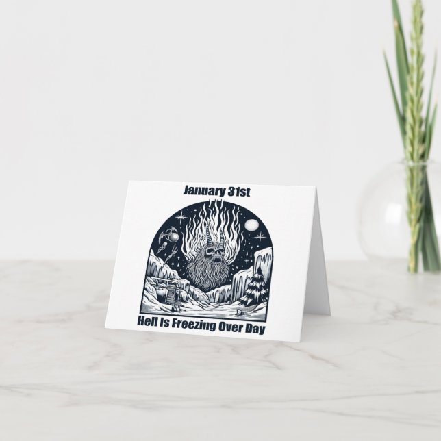 Cartão 31 de janeiro - Dia em que o inferno está congelan (Frente)