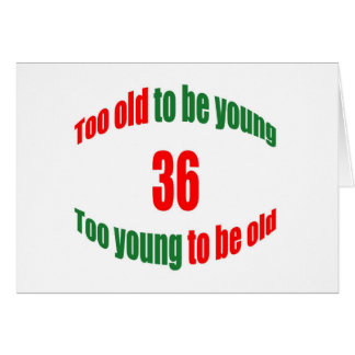 Cartão 36 demasiado velho
