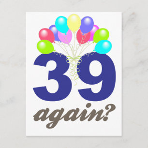 Cartão 39 de novo? Presentes de aniversário / Souvenirs