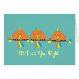 Cartão 3 Pássaros Eu te tuítarei direito