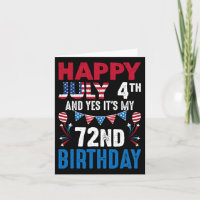 4º e Sim É o meu 72º aniversário Patriota American
