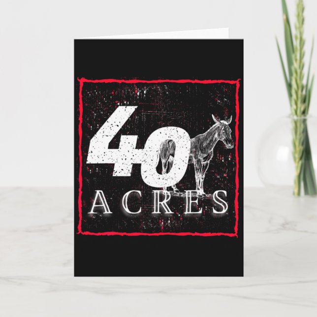 Cartão 40 Acres And A Mule Black History T Shirt  (Frente)