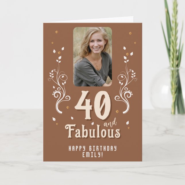 Cartão 40 and Fabulous Foliage Photo 40th Birthday (Frente)